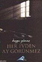 Her Evden Ay Görenmez  Frontansicht 1