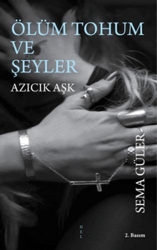 Ölüm Tohum ve Şeyler Azıcık Aşk  Frontansicht 1