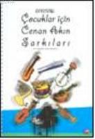 Çocuklar İçin Cenan Akın Şarkılarıa Capella, Koro-piyano-cd-  Frontansicht 1