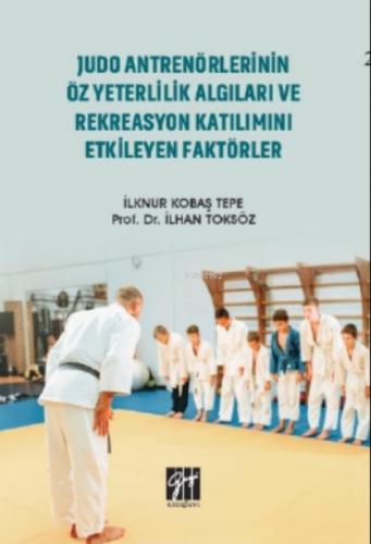 Judo Antrenörlerinin Öz Yeterlilik Algıları ve Rekreasyon Katılımını Etkileyen Faktörler  Frontansicht 1