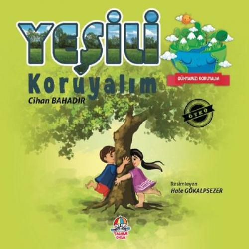 Yeşili Koruyalım - Dünyamızı Koruyalım  Frontansicht 1