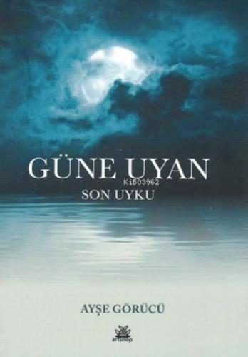 Güne Uyan - Son Uyku  Frontansicht 1
