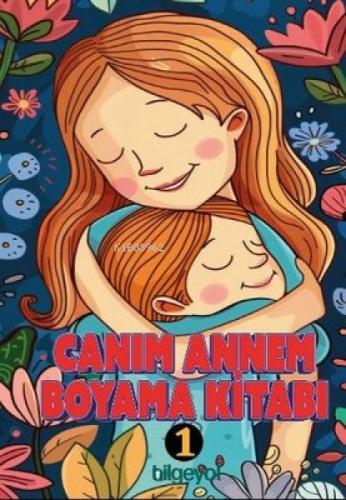 Canım Annem Boyama Kitabı -1  Frontansicht 1
