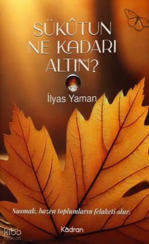 Sükûtun Ne Kadarı Altın?  Frontansicht 1