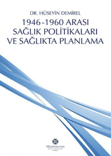 1946 - 1960 Arası Sağlık Politikaları ve Sağlıkta Planlama  Frontansicht 1