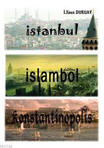İstanbul - İslambol - Konstantinapolis  Frontansicht 1