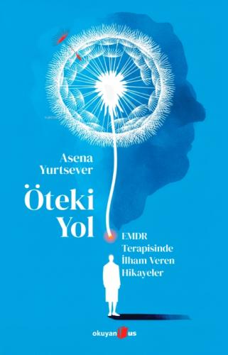 Öteki Yol ;EMDR Terapisinde İlham Veren Hikayeler  Frontansicht 1