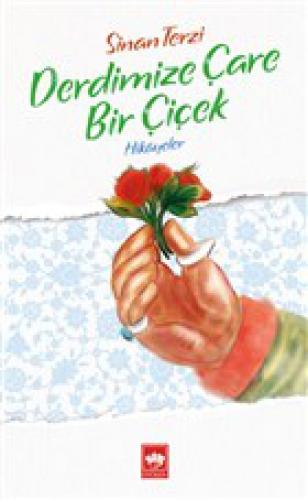 Derdimize Çare Bir Çiçek  Frontansicht 1