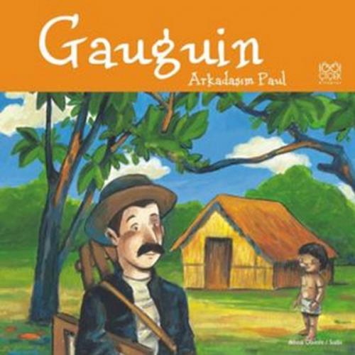 Gauguin - Arkadaşım Paul  Frontansicht 1