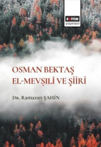 Osman Bektaş El-Mev?ıli ve Şiiri  Frontansicht 1