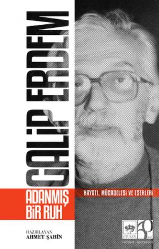 Galip Erdem Adanmış Bir Ruh  Frontansicht 1