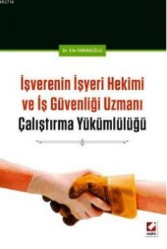 İşverenin İşyeri Hekimi ve İş Güvenliği Uzmanı Çalıştırma Yükümlülüğü  Frontansicht 1