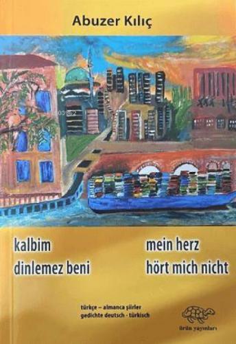 Kalbim Dinlemez Beni  Frontansicht 1