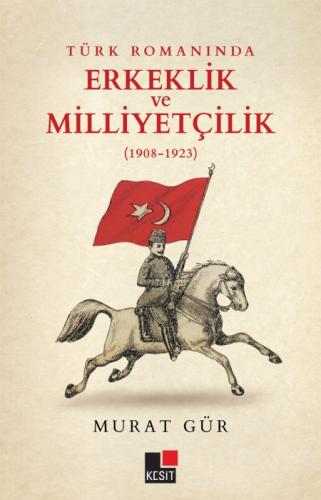 Türk Romanında Erkeklik ve Milliyetçilik  Frontansicht 1