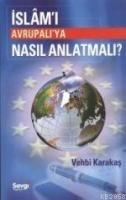 İslam´ı Avrupalı´ya Nasıl Anlatmalı  Frontansicht 1