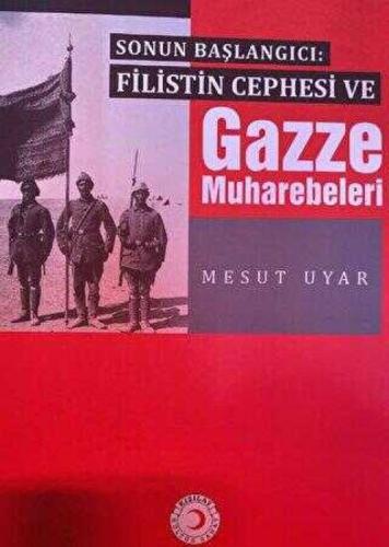 Sonun Baþlangıcı: Filistin Cephesi ve Gazze Muharebeleri  Frontansicht 1