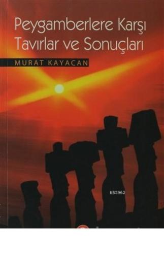 Peygamberlere Karşı Tavırlar ve Sonuçları  Frontansicht 1