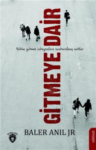 Gitmeye Dair  Frontansicht 1