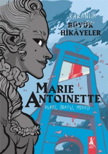 Karanlık Büyük Hikayeler Marie Antoinette  Frontansicht 1
