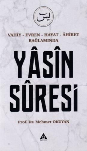 Vahiy - Evren - Hayat - Ahiret Baðlamında Yasin Suresi  Frontansicht 1