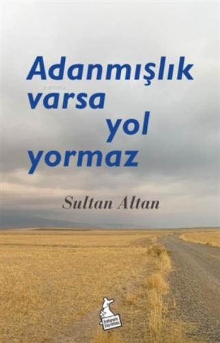 Adanmışlık Varsa Yol Yormaz  Frontansicht 1