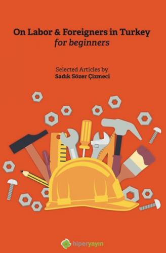 On Labor & Foreigners in Turkey for Beginners  Frontansicht 1