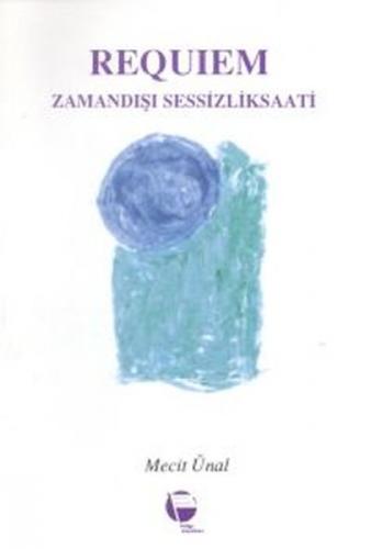 Requiem-Zamandışı Sessizlik Saati  Frontansicht 1