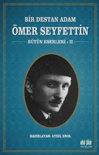 Bir Destan Adam Ömer Seyfettin Cilt: 2  Frontansicht 1