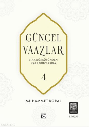 Güncel Vaazlar 4 - Hak Kürsüsünden Kalp Dünyasına  Frontansicht 1