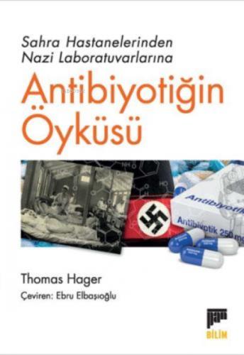 Sahra Hastanelerinden Nazi Laboratuvarlarına Antibiyotiğin Öyküsü  Frontansicht 1