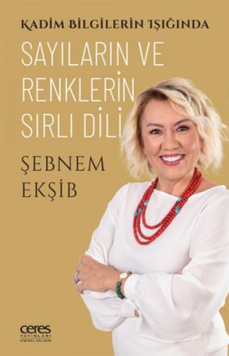 Kadim Bilgilerin Işığında Sayıların ve Renklerin Sırlı Dili  Frontansicht 1