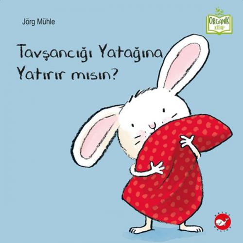 Tavşancığı Yatağına Yatırır Mısın? (Organik Kitap) (Ciltli)  Frontansicht 1