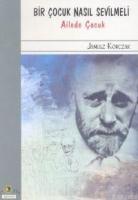 Bir Çocuk Nasıl Sevilmeli  Frontansicht 1