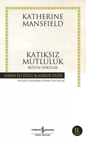 Katıksız Mutluluk -Bütün Öyküler (Ciltli)  Frontansicht 1