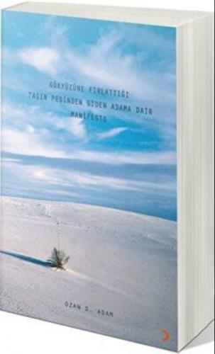 Gökyüzüne Fırlattığı Taşın Peşinden Giden Adama Dair Manifesto  Frontansicht 1