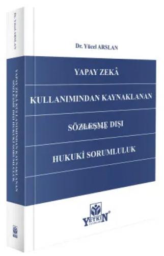 Yapay Zekâ Kullanımından Kaynaklanan Sözleşme Dışı Hukuki Sorumluluk  Frontansicht 1