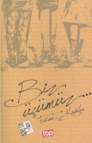 Biz Üçümüz  Frontansicht 1