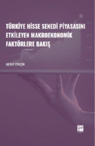 Türkiye Hisse Senedi Piyasasını Etkileyen Makroekonomik Faktörlere Bakış  Frontansicht 1