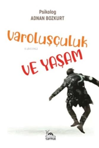 Varoluşçuluk ve Yaşam  Frontansicht 1