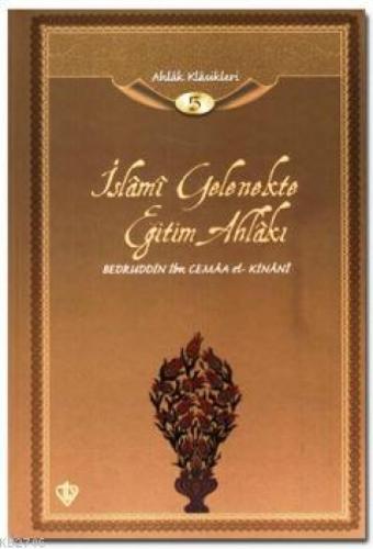 İslami Gelenekte Eğitim Ahlakı (Ciltli)  Frontansicht 1