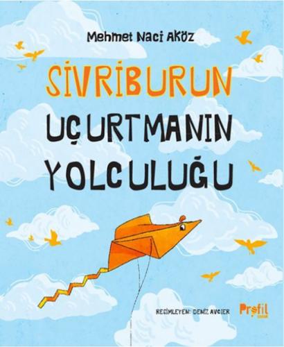 Sivriburun Uçurtmanın Yolculuðu  Frontansicht 1
