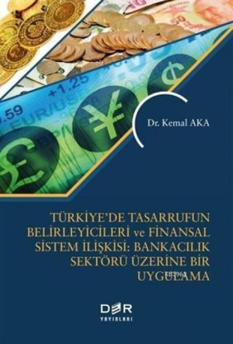 Türkiye'de Tasarrufun Belirleyicileri ve Finansal Sistem İlişkisi: Bankacılık Üzerine Bir Uygulama  Frontansicht 1