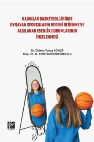 Kadınlar Basketbol Liginde Oynayan Sporcuların Bedeni Beğenme ve Algılanan Esenlik Durumlarının İncelenmesi  Frontansicht 1