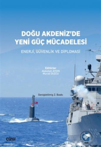 Doğu Akdeniz'de Yeni Güç Mücadelesi;Enerji, Güvenlik Ve Diplomasi  Frontansicht 1