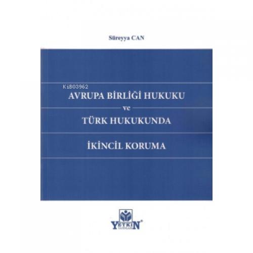 Avrupa Birliği Hukuku ve Türk Hukukunda İkincil Koruma  Frontansicht 1