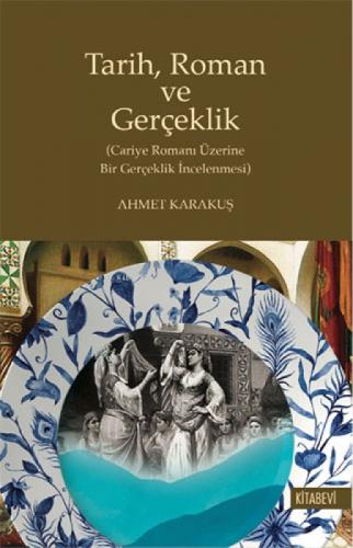 Tarih, Roman ve Gerçeklik (Cariye Romanı Üzerine Bir Gerçeklik İncelenmesi)  Frontansicht 1