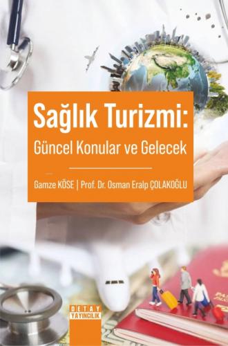 Sağlık Turi?zmi?: Güncel Konular Ve Gelecek  Frontansicht 1