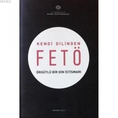 Kendi Dilinden FETÖ Örgütlü Bir Din İstismarı  Frontansicht 1