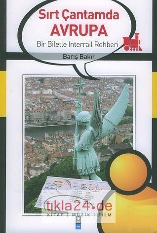 Sırt Çantamda Avrupa; Bir Biletle Interraıl Rehberi  Frontansicht 1