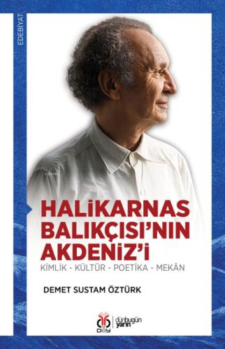 Halikarnas Balıkçısı'nın Akdeniz'i;Kimlik - Kültür - Poetika - Mekân  Frontansicht 1